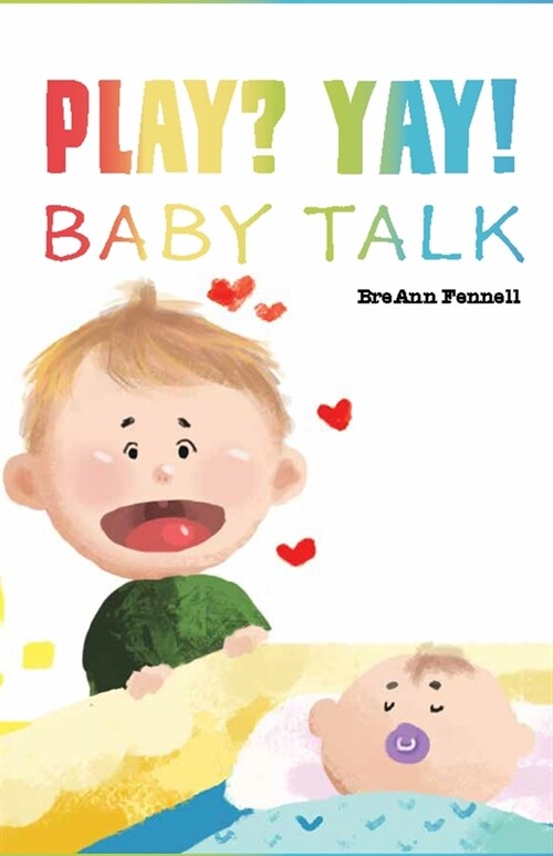 Play? Yay!: Baby Talk (Paperback)