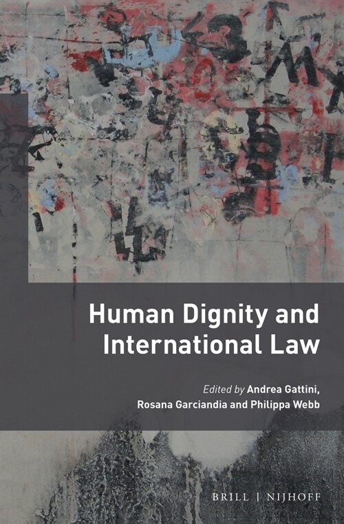 Human Dignity and International Law (Hardcover)