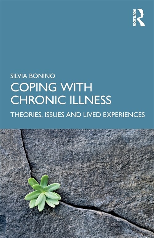 Coping with Chronic Illness : Theories, Issues and Lived Experiences (Paperback)
