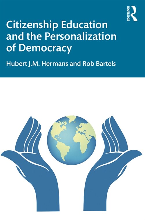 Citizenship Education and the Personalization of Democracy (Paperback, 1)