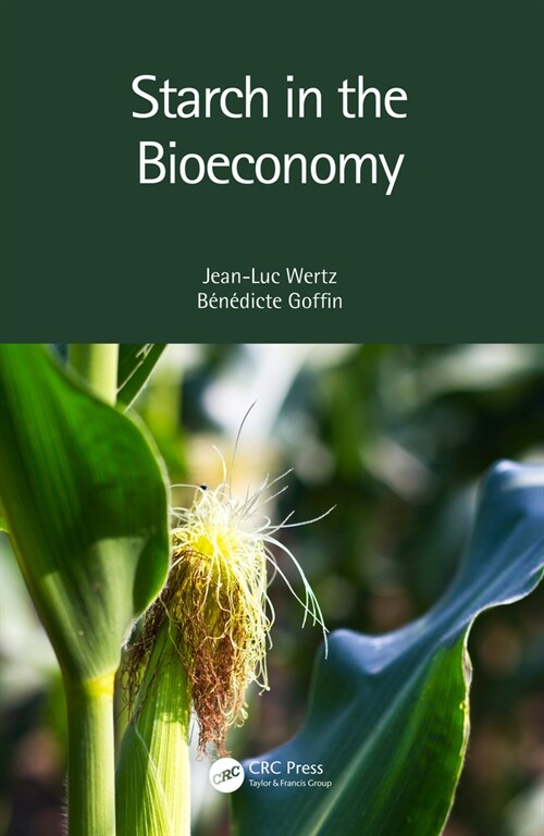 Starch in the Bioeconomy (Hardcover, 1)