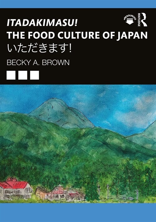 Itadakimasu! The Food Culture of Japan : ??????! (Paperback)