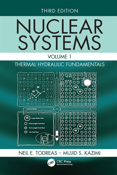 Nuclear Systems Volume I : Thermal Hydraulic Fundamental (Hardcover, 3rd Edition)