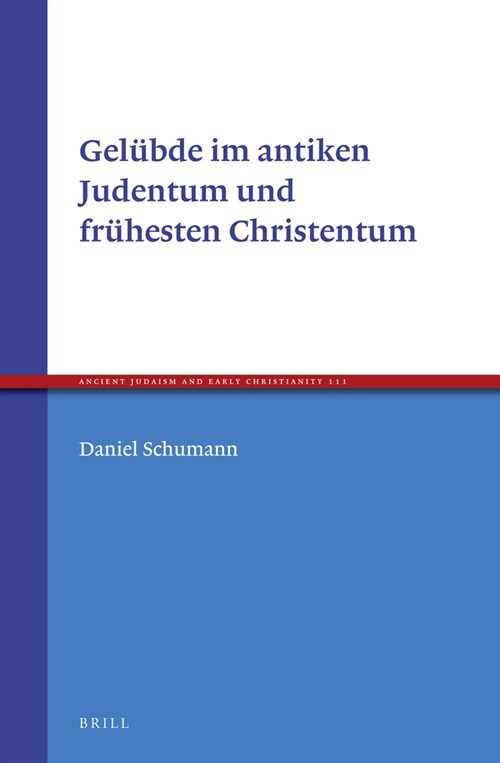 Gel?de Im Antiken Judentum Und Fr?esten Christentum (Hardcover)
