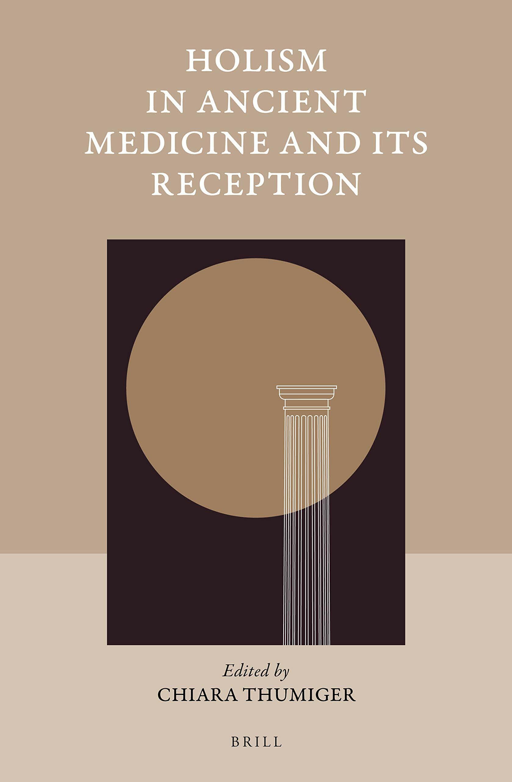 Holism in Ancient Medicine and Its Reception (Hardcover)