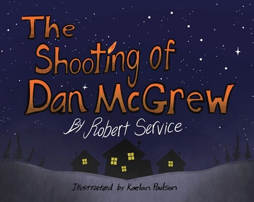 The Shooting of Dan McGrew (Paperback)