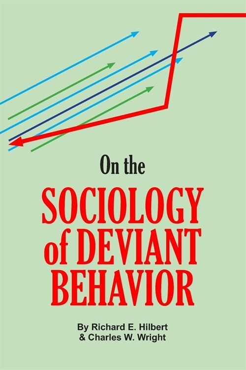 On the Sociology of Deviant Behavior (Paperback)