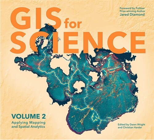 GIS for Science, Volume 2: Applying Mapping and Spatial Analytics (Paperback)