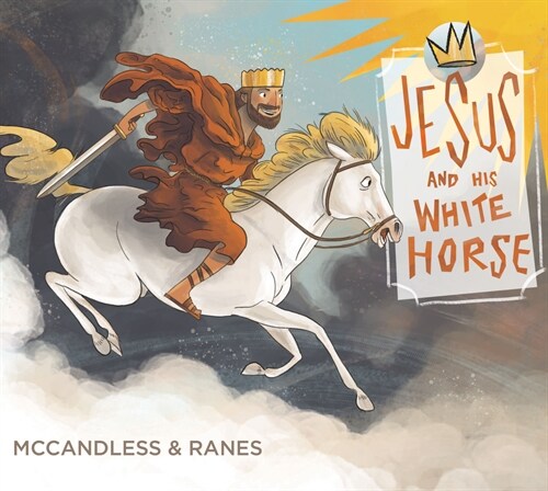 Jesus and His White Horse (Hardcover)