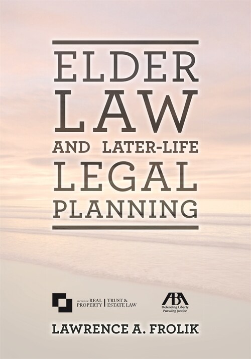Elder Law and Later-Life Legal Planning (Paperback)