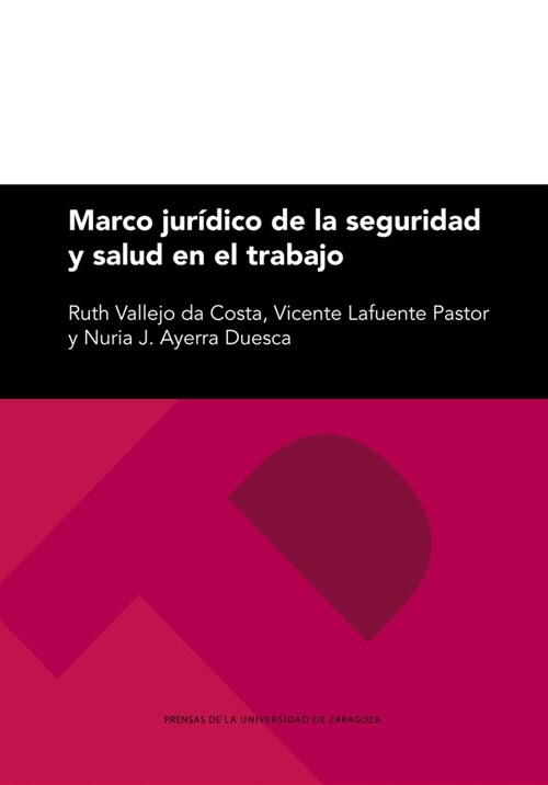 MARCO JURIDICO DE LA SEGURIDAD Y SALUD EN EL TRABAJO (Book)