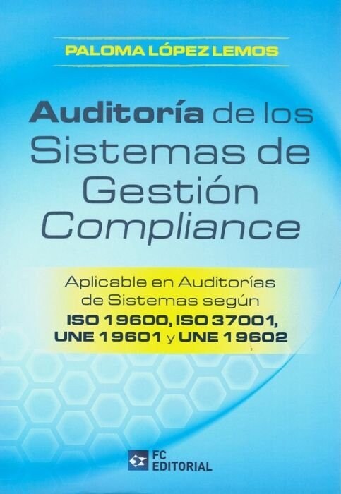 AUDITORIA DE LOS SISTEMAS DE GESTION COMPLIANCE (Book)