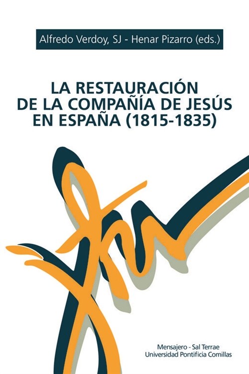 RESTAURACION DE LA COMPANIA DE JESUS EN ESPANA 1815 1835 (Book)