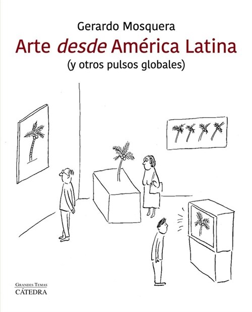 ARTE DESDE AMERICA LATINA (Book)