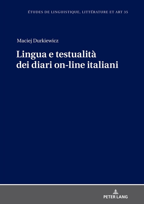 Lingua E Testualit?Dei Diari On-Line Italiani (Hardcover)