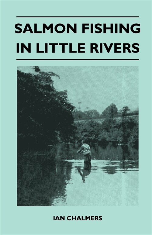 Salmon Fishing In Little Rivers (Paperback)