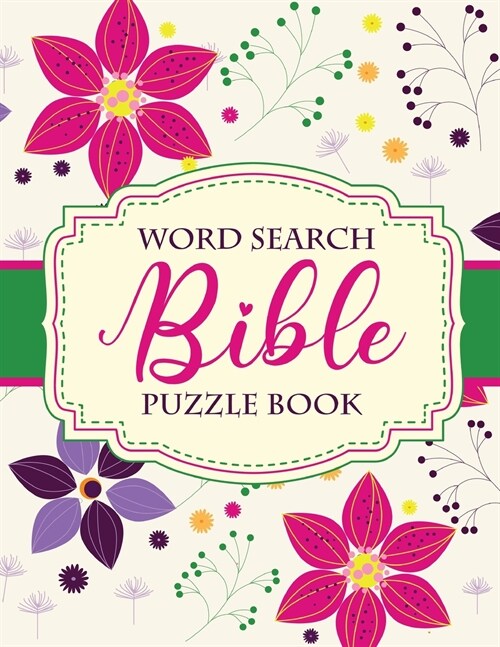 Word Search Bible Puzzle Book: Christian Living Puzzles and Games Spiritual Growth Worship Devotion (Paperback)