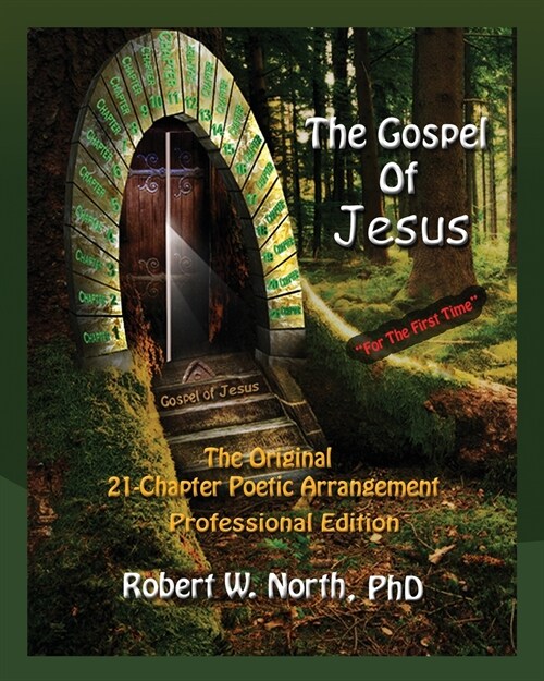 The Gospel of Jesus: The Original 21-Chapter Poetic Arrangement (Paperback)