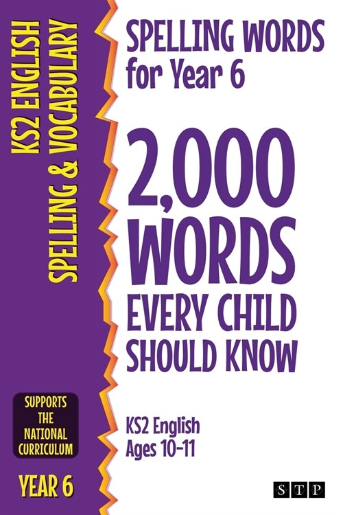 Spelling Words for Year 6: 2,000 Words Every Child Should Know (KS2 English Ages 10-11) (Paperback)