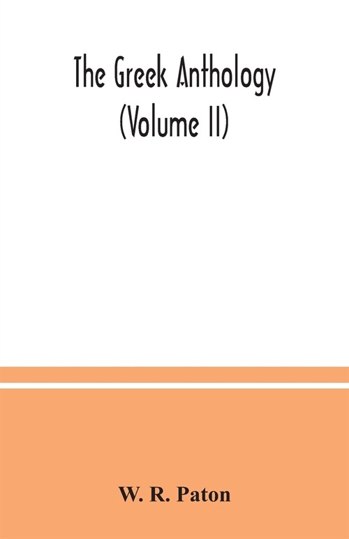 The Greek anthology (Volume II) (Paperback)