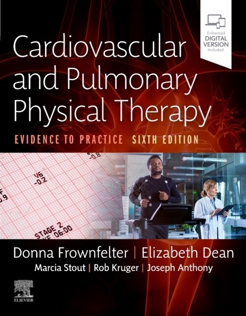 Cardiovascular and Pulmonary Physical Therapy: Evidence to Practice (Hardcover, 6)