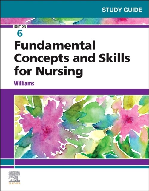 Study Guide for Fundamental Concepts and Skills for Nursing (Paperback, 6)