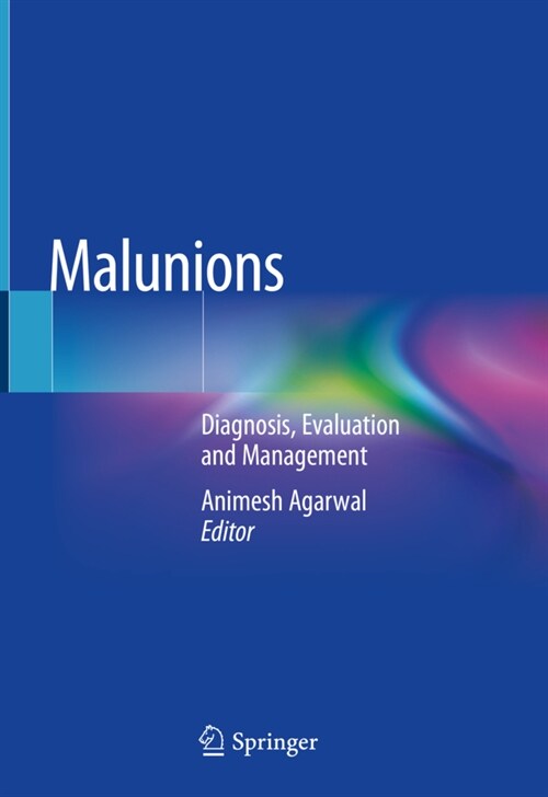 Malunions: Diagnosis, Evaluation and Management (Hardcover, 2021)