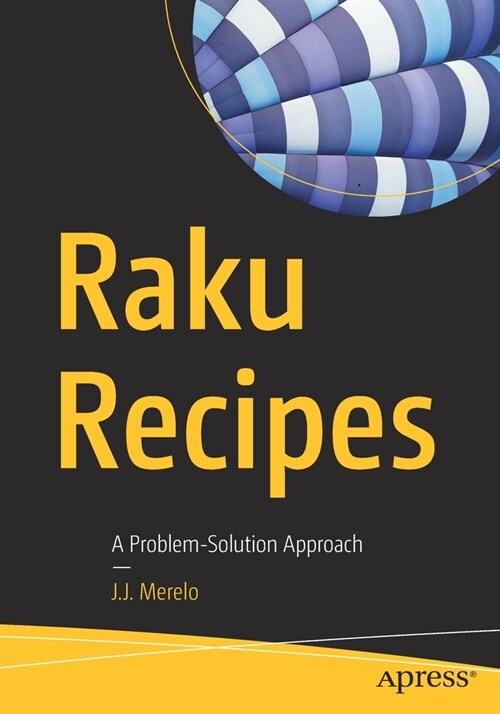 Raku Recipes: A Problem-Solution Approach (Paperback)