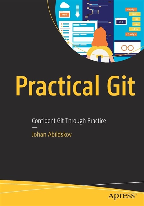 Practical Git: Confident Git Through Practice (Paperback)