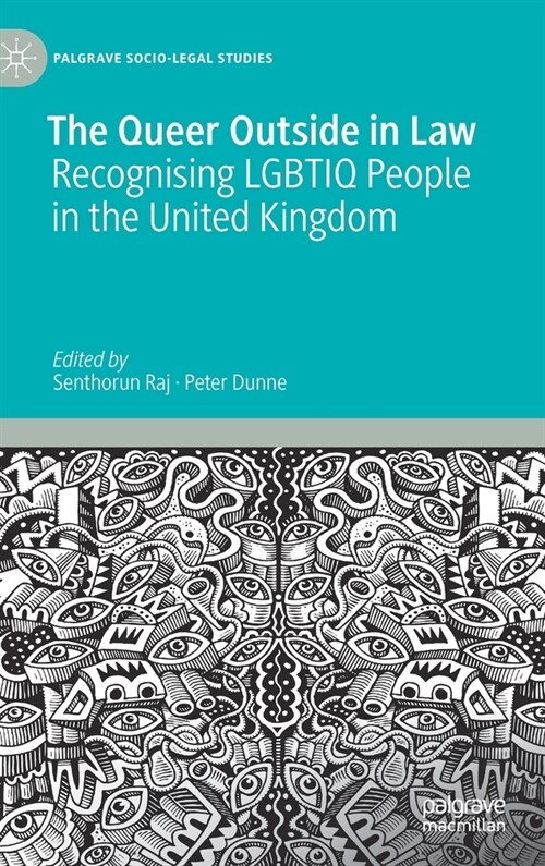 The Queer Outside in Law: Recognising Lgbtiq People in the United Kingdom (Hardcover, 2021)