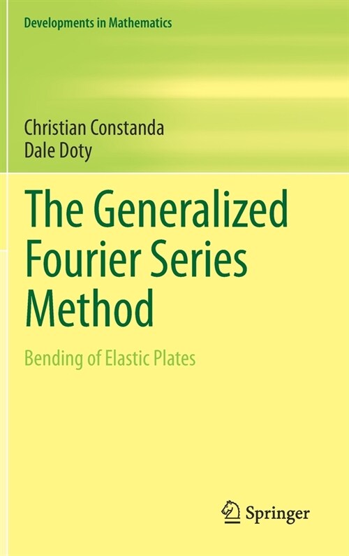 The Generalized Fourier Series Method: Bending of Elastic Plates (Hardcover, 2020)