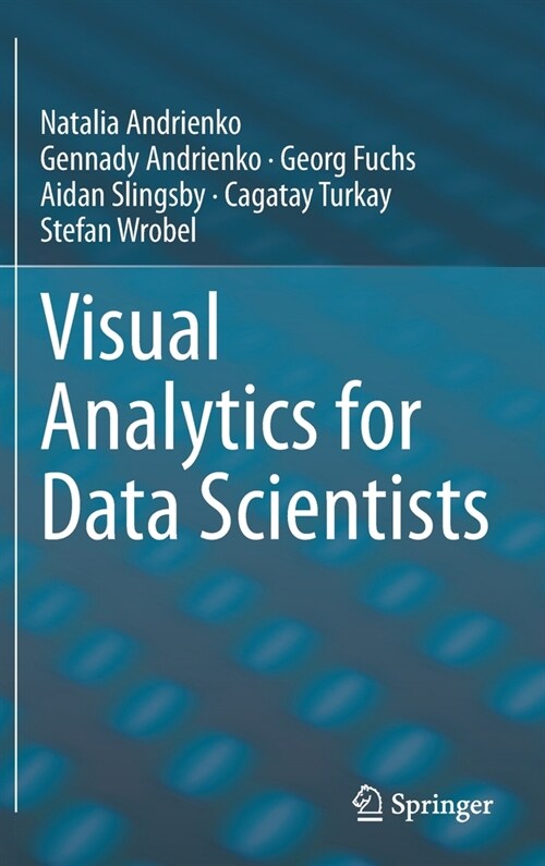 Visual Analytics for Data Scientists (Hardcover)