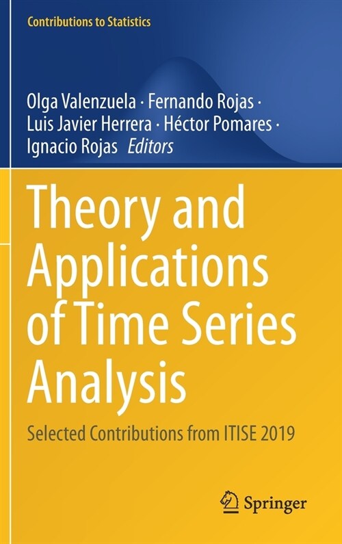 Theory and Applications of Time Series Analysis: Selected Contributions from Itise 2019 (Hardcover, 2020)