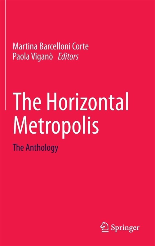 The Horizontal Metropolis: The Anthology (Hardcover, 2021)