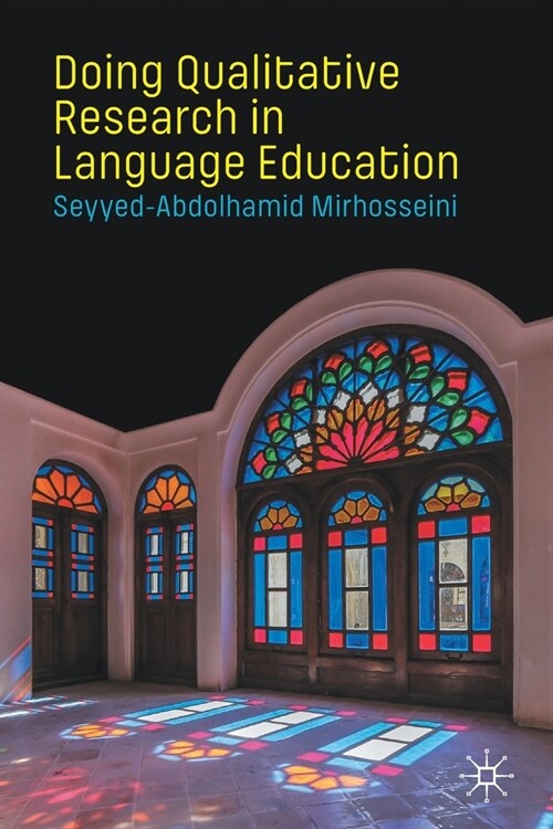 Doing Qualitative Research in Language Education (Paperback)