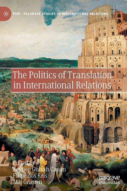 The Politics of Translation in International Relations (Hardcover, 2021)