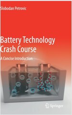 Battery Technology Crash Course: A Concise Introduction (Hardcover, 2021)