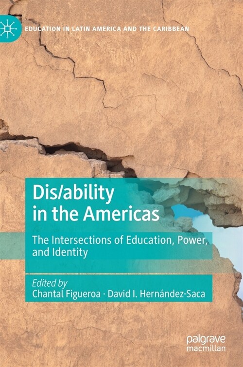 Dis/Ability in the Americas: The Intersections of Education, Power, and Identity (Hardcover, 2021)