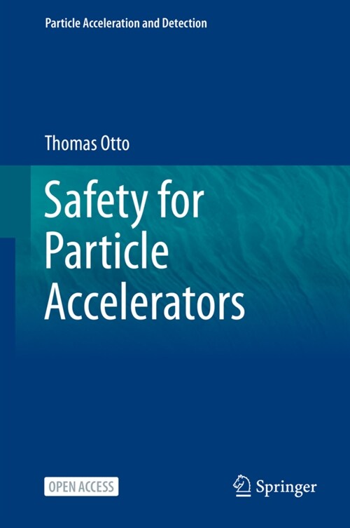 Safety for Particle Accelerators (Hardcover)