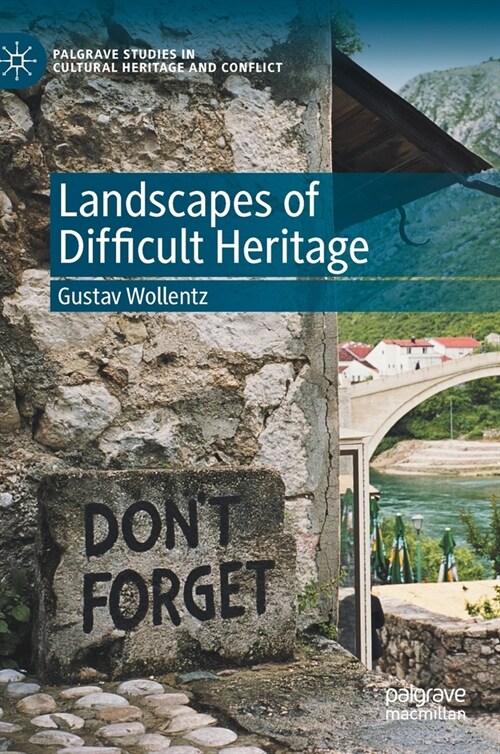 Landscapes of Difficult Heritage (Hardcover)