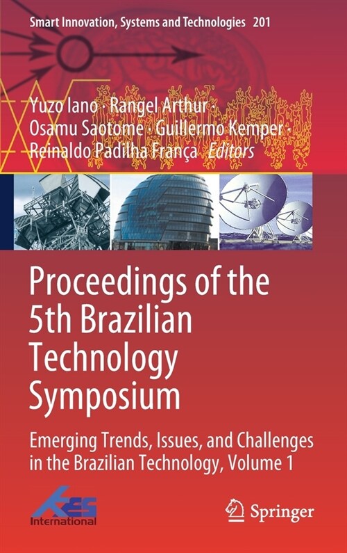 Proceedings of the 5th Brazilian Technology Symposium: Emerging Trends, Issues, and Challenges in the Brazilian Technology, Volume 1 (Hardcover, 2021)