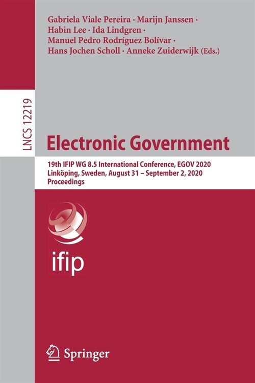 Electronic Government: 19th Ifip Wg 8.5 International Conference, Egov 2020, Link?ing, Sweden, August 31 - September 2, 2020, Proceedings (Paperback, 2020)