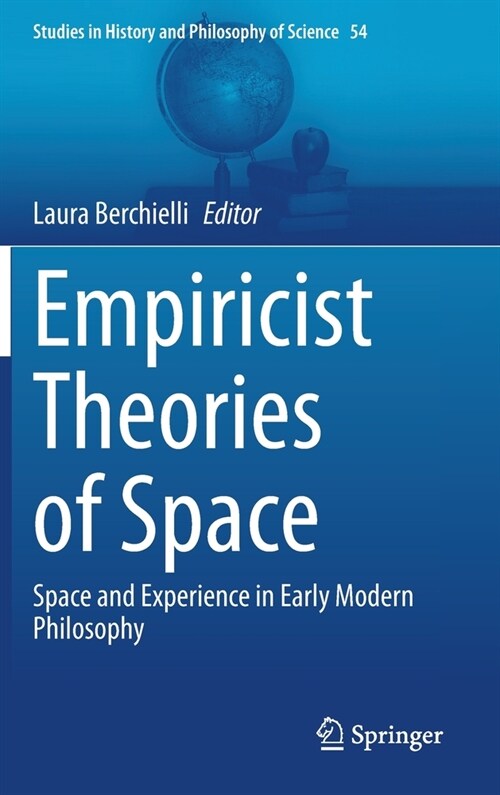 Empiricist Theories of Space: Space and Experience in Early Modern Philosophy (Hardcover, 2020)