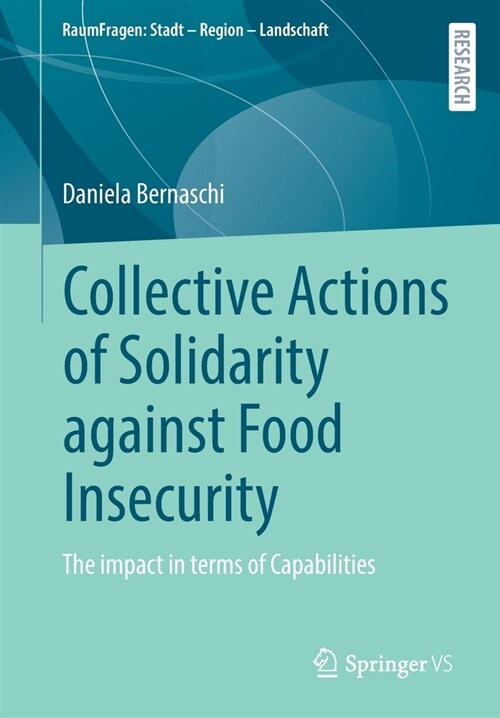 Collective Actions of Solidarity Against Food Insecurity: The Impact in Terms of Capabilities (Paperback, 2020)