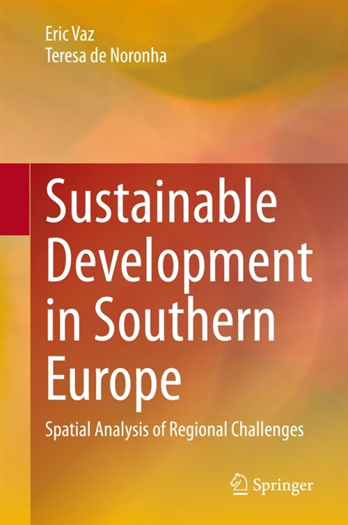 Sustainable Development in Southern Europe: Spatial Analysis of Regional Challenges (Hardcover, 2020)