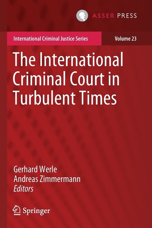 The International Criminal Court in Turbulent Times (Paperback)