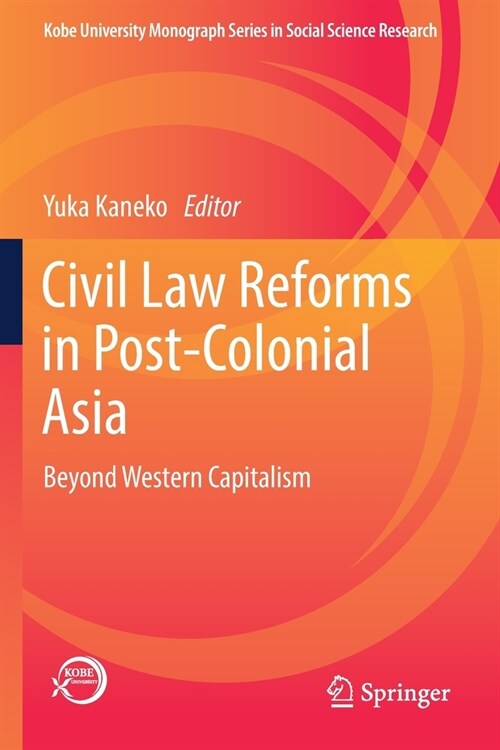 Civil Law Reforms in Post-Colonial Asia: Beyond Western Capitalism (Paperback, 2019)