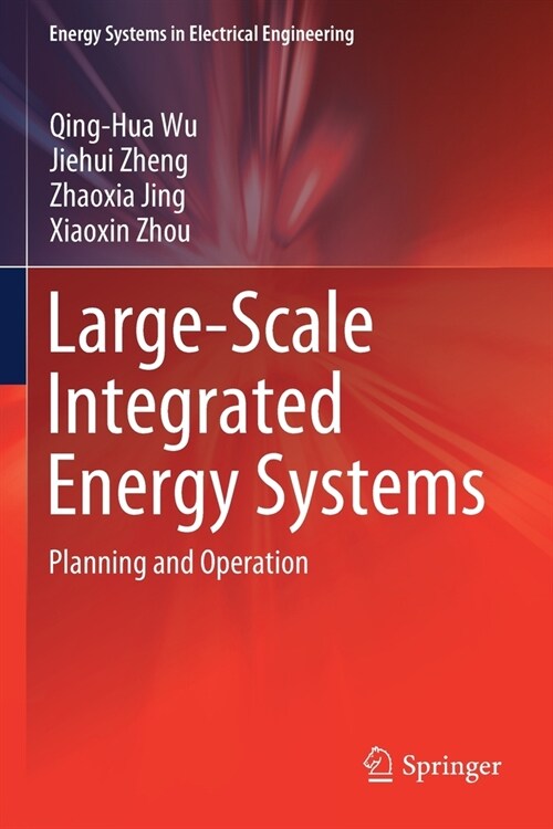 Large-Scale Integrated Energy Systems: Planning and Operation (Paperback, 2019)