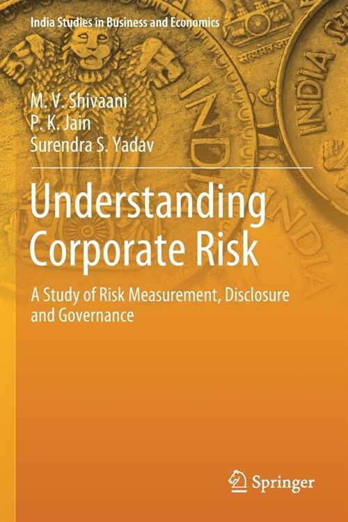 Understanding Corporate Risk: A Study of Risk Measurement, Disclosure and Governance (Paperback, 2019)