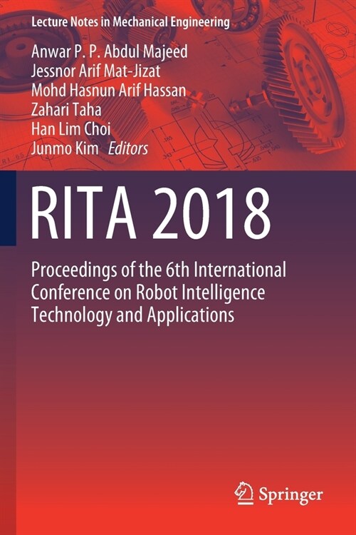 Rita 2018: Proceedings of the 6th International Conference on Robot Intelligence Technology and Applications (Paperback, 2020)